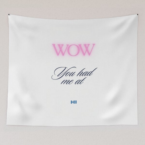Item preview, WOW, You Had me at Hi designed and sold by ClassicArch.