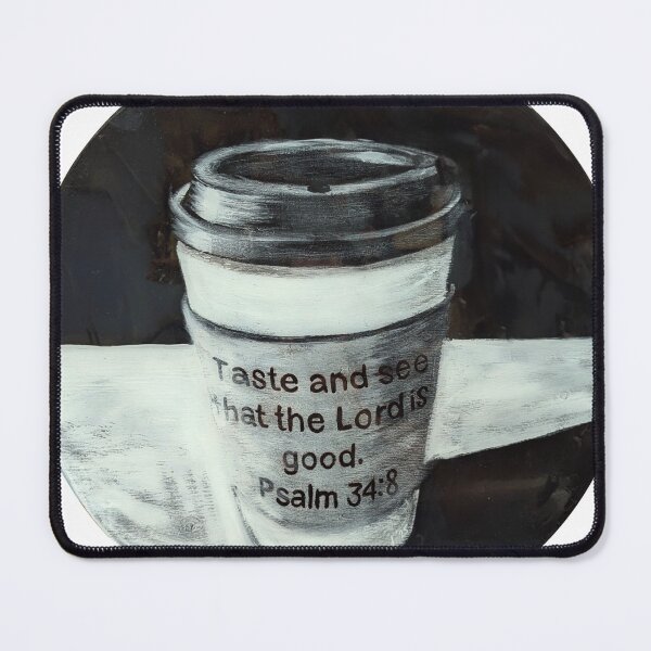 Item preview, Coffee Series: Psalm 34:8 designed and sold by chadtheartist.