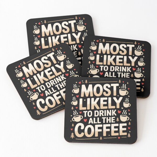 Item preview, Funny Christmas Coffee Lover - Most Likely to Drink All the Coffee designed and sold by Jaanussar.