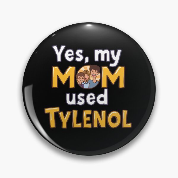 Item preview, Mom used tylenol designed and sold by DesignsbyMelB.