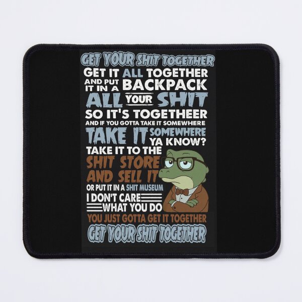 Item preview, Get your sh*t together designed and sold by CroakysCorner.