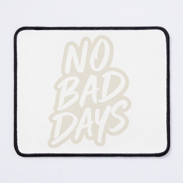 Item preview, No Bad Days Minimalist Positive Design designed and sold by 奇0904.