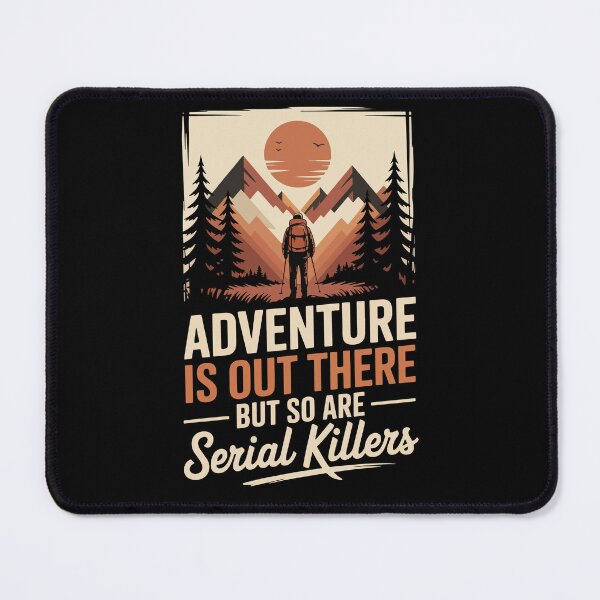 Item preview, Adventure is out there but so are serial killers - Red Sun designed and sold by Lichtisign.