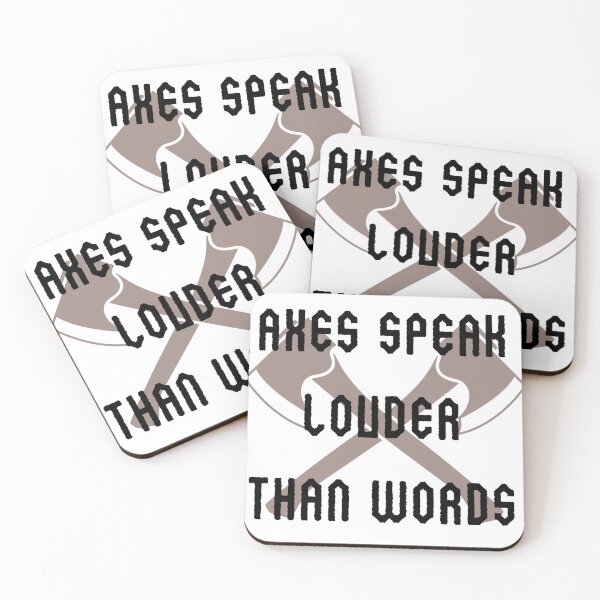 Item preview, Axes speak louder than words designed and sold by CKsquiggles.