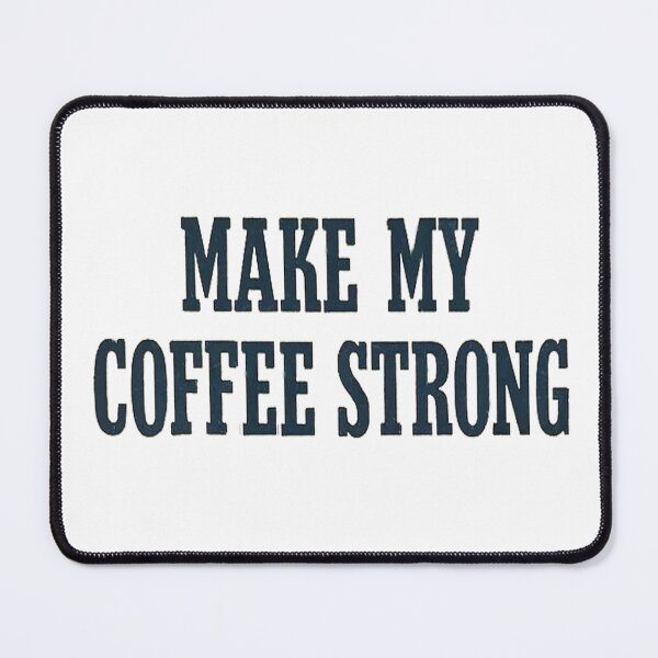Item preview, Vintage Make My Coffee Strong designed and sold by QuayTradingCo.