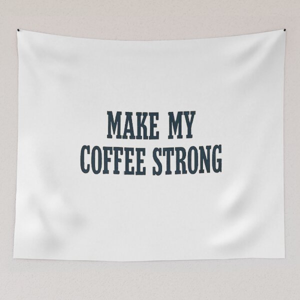 Item preview, Vintage Make My Coffee Strong designed and sold by QuayTradingCo.