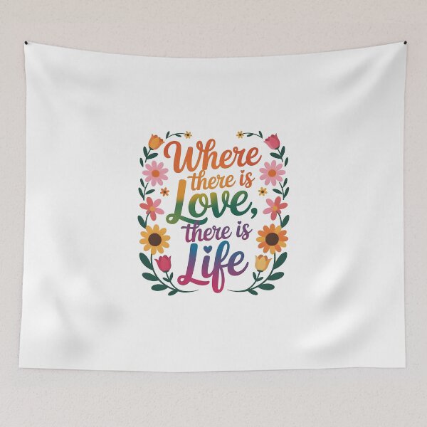 Item preview, Where there is love, there is life designed and sold by nimmitrends.