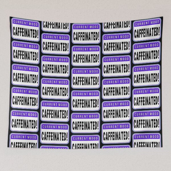 Item preview, CURRENT MOOD:  CAFFEINATED! - funny warning signs designed and sold by DesignsFromTW-S.