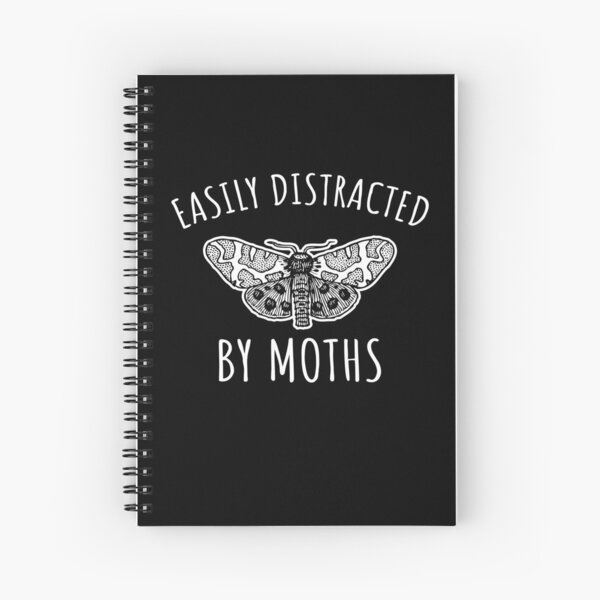 Easily Distracted By Moths Spiral Notebook