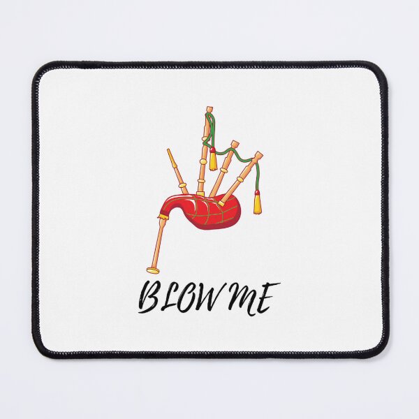 Item preview, Blow Me Funny Bagpipe designed and sold by mdkkgvovyeo10.