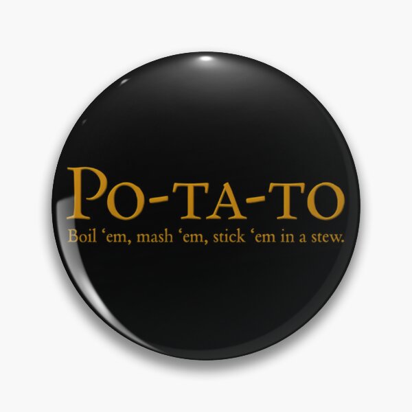 Item preview, Po-ta-to - boil 'em	 designed and sold by wrenylzddwf47.