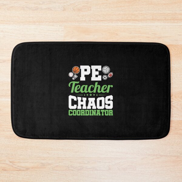 Item preview, PE Teacher Chaos Coordinator Physical Education  	 designed and sold by xaqaukvvhxj8.
