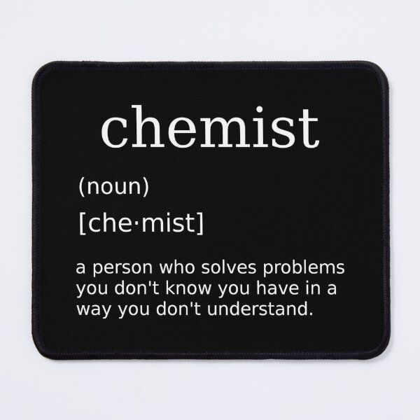 Item preview, Chemist Saying Humorous Nerd Joke for Chemistry Teachers designed and sold by motifsbyth.