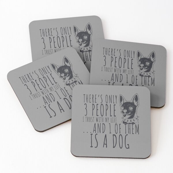 Item preview, There’s Only 3 People I Trust & 1 of Them Is a Dog Chihuahua designed and sold by tronictees.