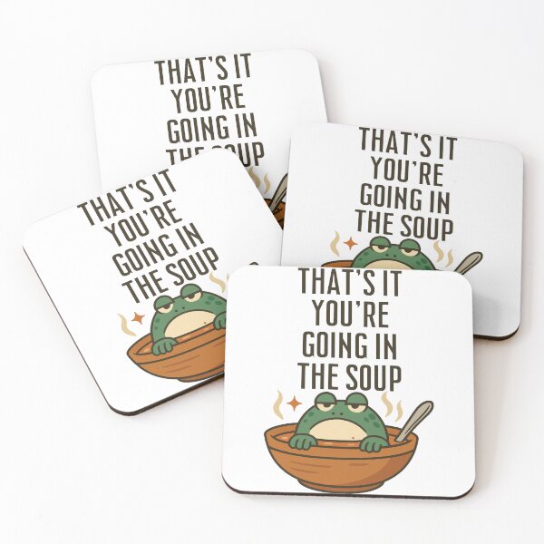Item preview, That's it You're Going in the Soup designed and sold by SnorkleSupply.