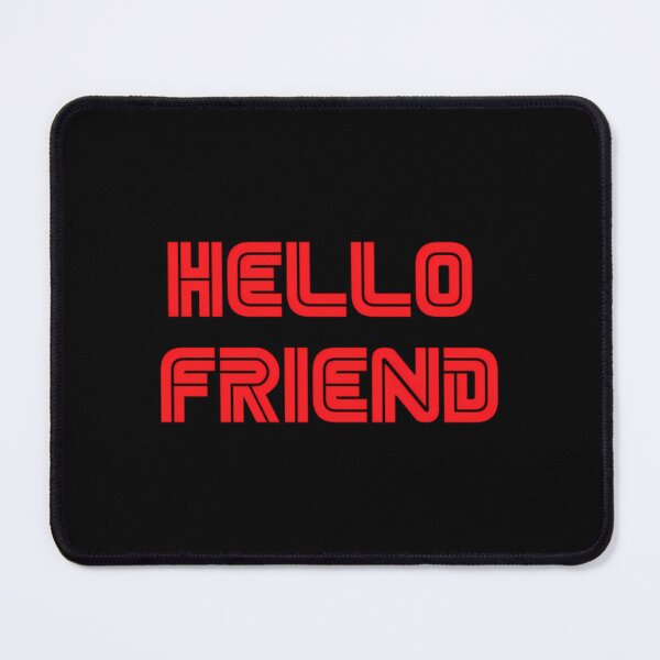 Item preview, Mr. Robot - Hello friend  	 designed and sold by oplnubbhlyt34.