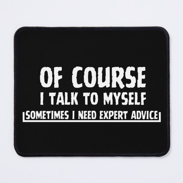 Item preview, Talk To Myself Funny Sarcasm Meme Shirt designed and sold by SassCity.