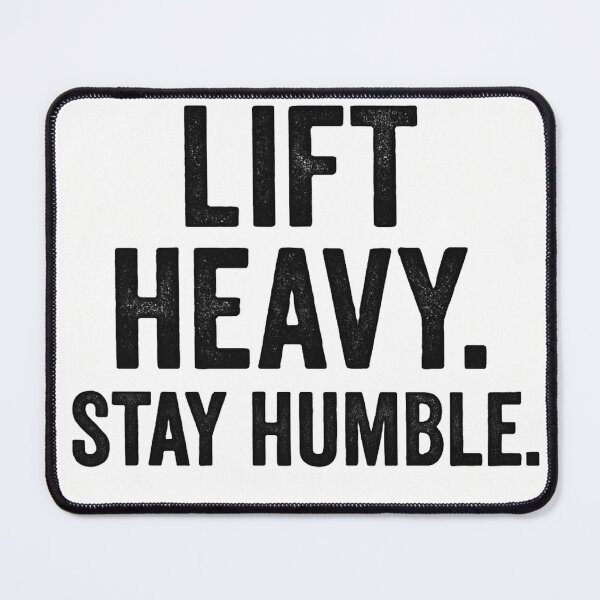 Item preview, Lift heavy, stay humble! designed and sold by TeeTimeDesignz.