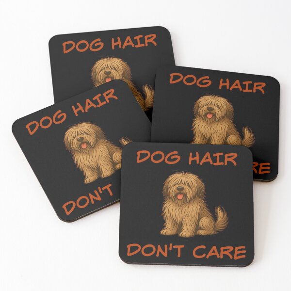 Item preview, DOG HAIR DON'T CARE designed and sold by Flavaprints4u.