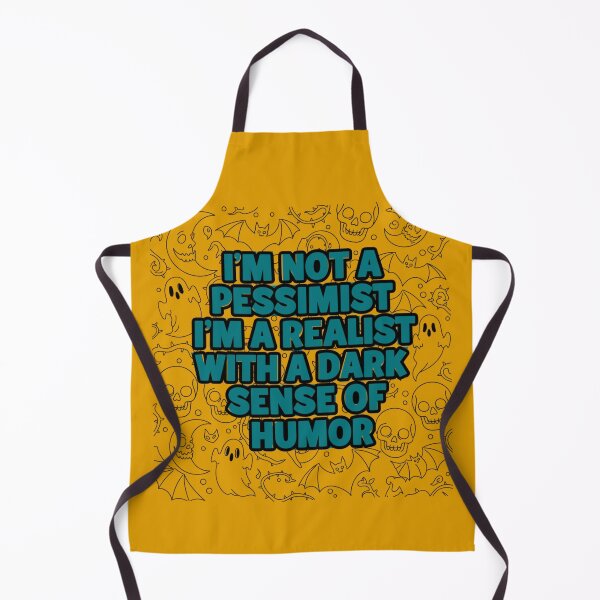 Item preview, I'm Not a Pessimist I'm a Realist with a Dark Sense of Humor designed and sold by OurGirlGertie.