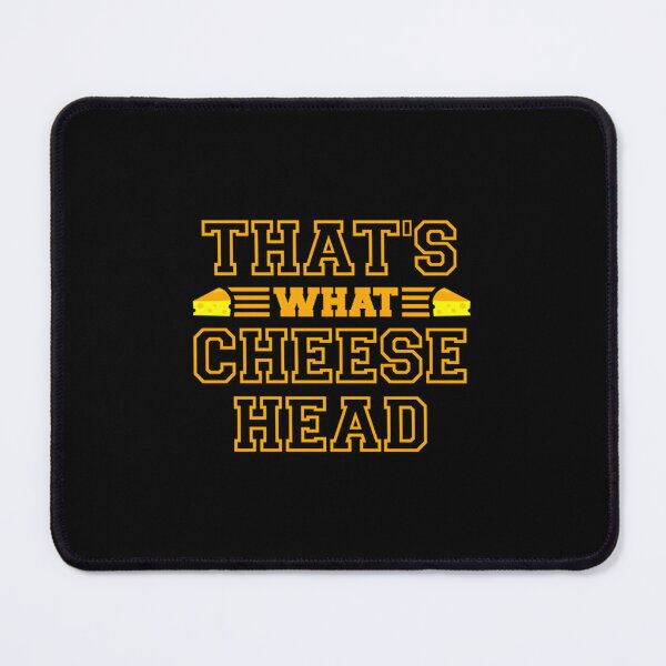 Item preview, Thatx27;S What Cheese Head Classic designed and sold by gtnoctzmwv56.