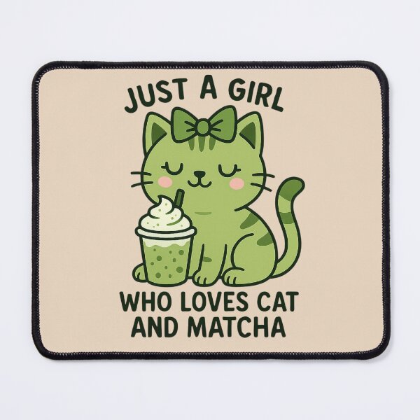 Item preview, Just a Girl Who Loves Cat and Matcha designed and sold by Prints-by-Olaf.