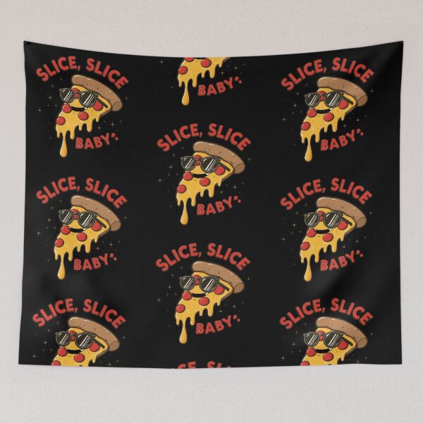 Item preview, Slice Slice Baby – Funny and Cool Pizza designed and sold by drchzak.
