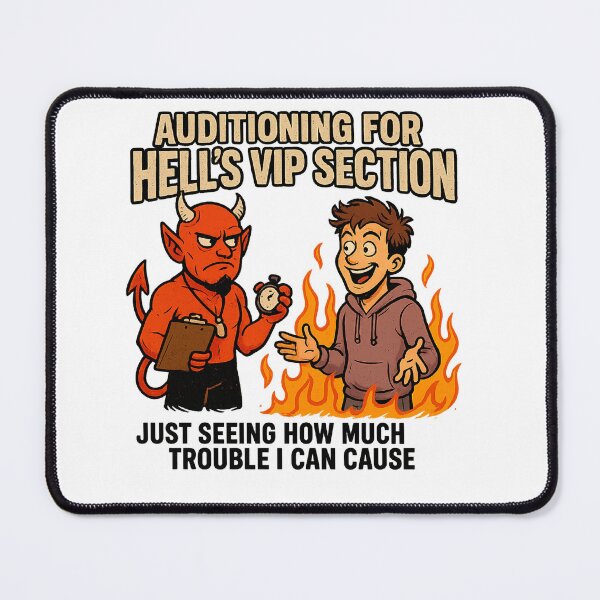 Item preview, Auditioning for Hell’s VIP Section – Funny Sarcastic T-Shirt designed and sold by VandalMuse.