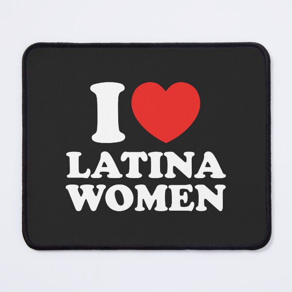 Item preview, I Love Latina Women designed and sold by shitpostee.
