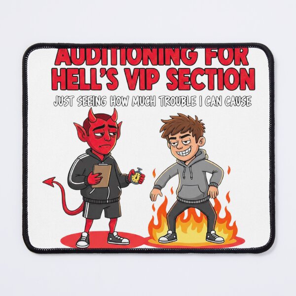 Item preview, Auditioning for Hell’s VIP Section – Funny Sarcastic T-Shirt designed and sold by VandalMuse.
