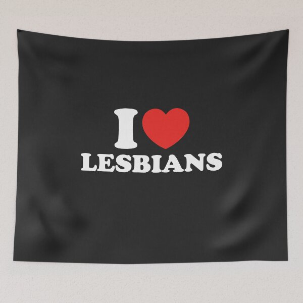 Item preview, I Love Lesbians designed and sold by shitpostee.