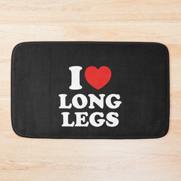Item preview, I Love Long Legs designed and sold by shitpostee.