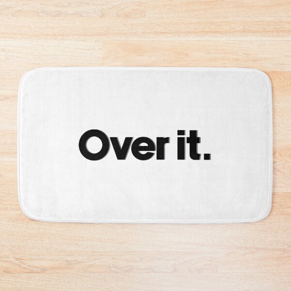 Item preview, Over it designed and sold by designing01Ar3.