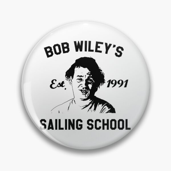 Item preview, Bob Wiley's Sailing School 	 designed and sold by mdkkgvovyeo10.
