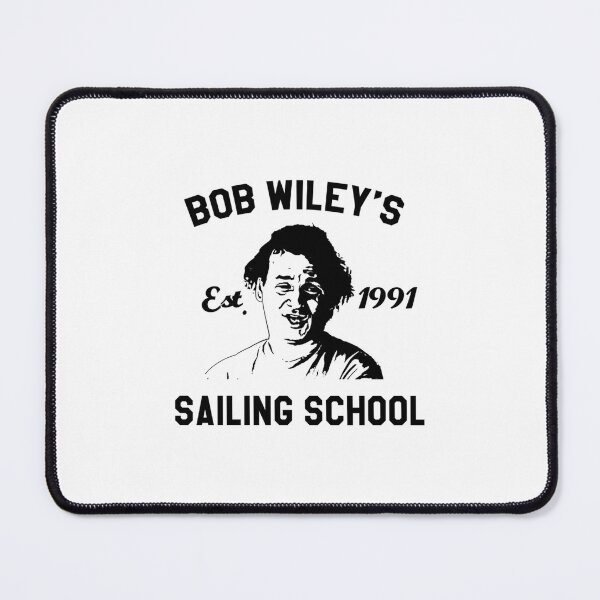 Item preview, Bob Wiley's Sailing School 	 designed and sold by mdkkgvovyeo10.