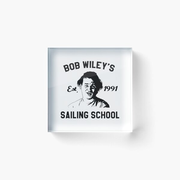 Item preview, Bob Wiley's Sailing School 	 designed and sold by mdkkgvovyeo10.
