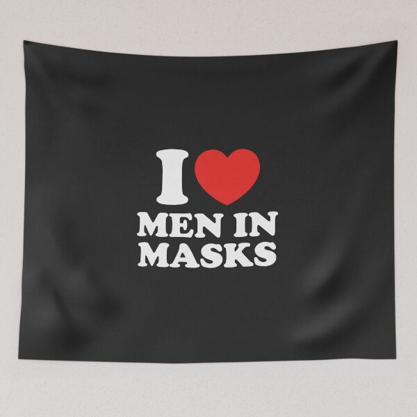 Item preview, I Love Men In Masks designed and sold by shitpostee.