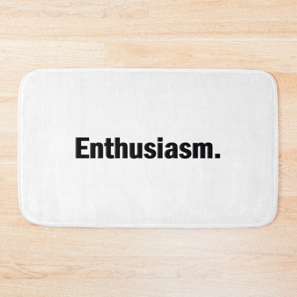 Item preview, Enthusiasm designed and sold by designing01Ar3.