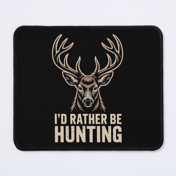 Item preview, 'd Rather Be Hunting with Buck Head - Hunting Enthusiast Design designed and sold by RojoyDesigns.