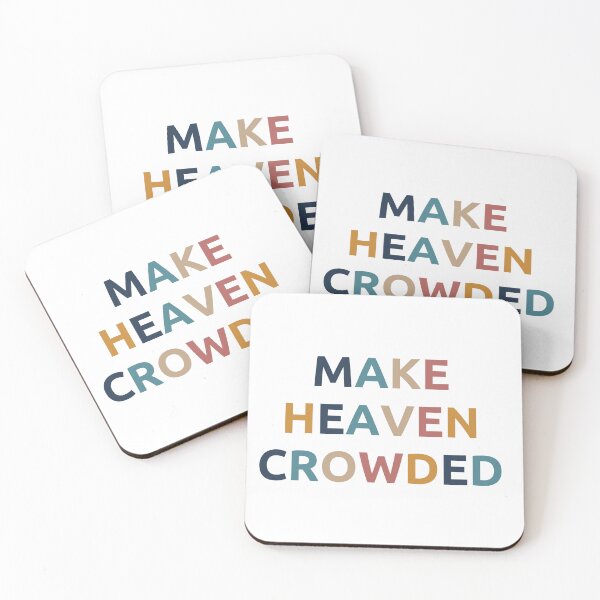 Item preview, Make heaven crowded  designed and sold by Stellarflower.