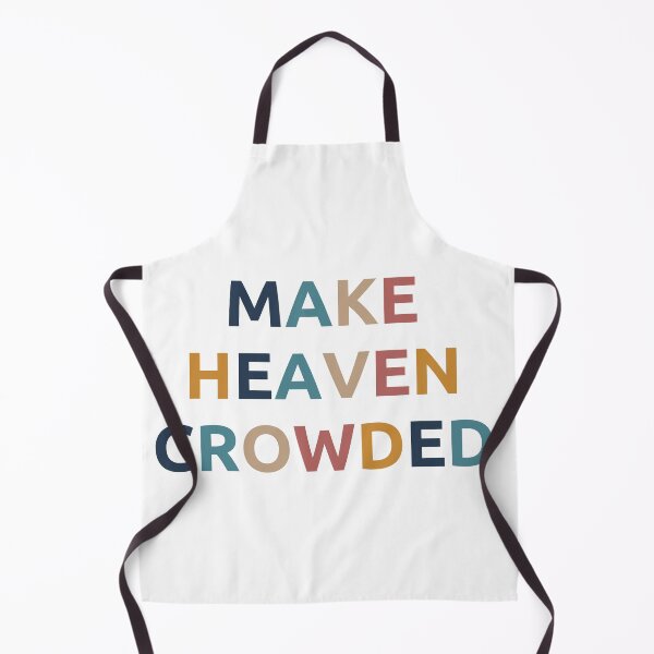 Item preview, Make heaven crowded designed and sold by Stellarflower.
