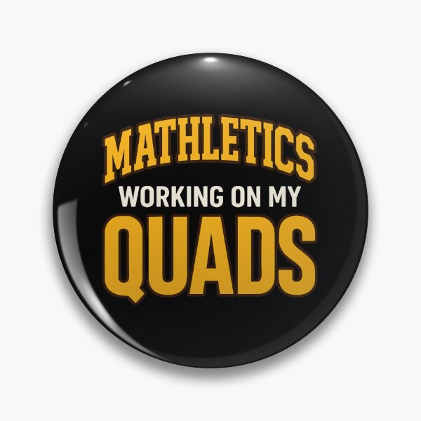 Item preview, Mathletics – Working On My Quads Funny Math Pun designed and sold by SlomianyPisarz.