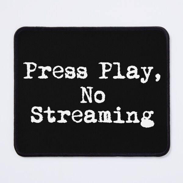Item preview, Press Play, No Streaming designed and sold by Ninjacatoff.