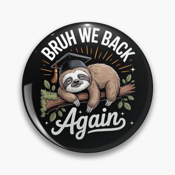 Item preview, Funny Sloth Back to School – Bruh We Back Again designed and sold by ArtByKatti.