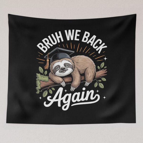 Item preview, Funny Sloth Back to School – Bruh We Back Again designed and sold by ArtByKatti.