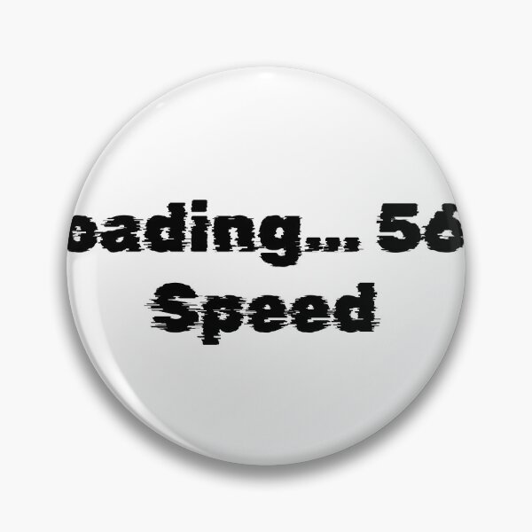 Item preview, Loading… 56k Speed designed and sold by Ninjacatoff.