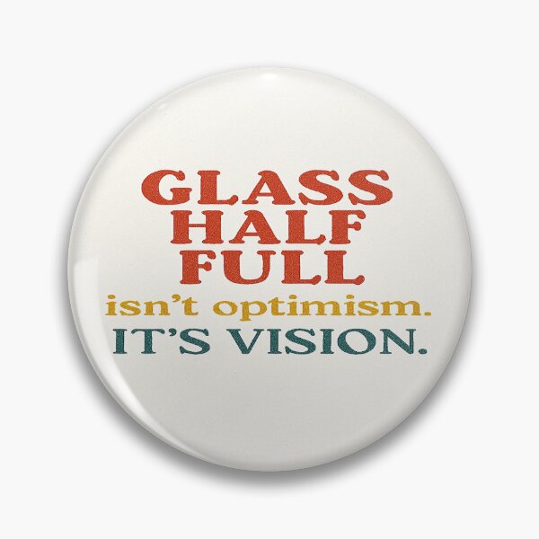 Item preview, Glass Half Full – Motivational Quote | Optimism Mindset Vision Design designed and sold by IAmUndefined.