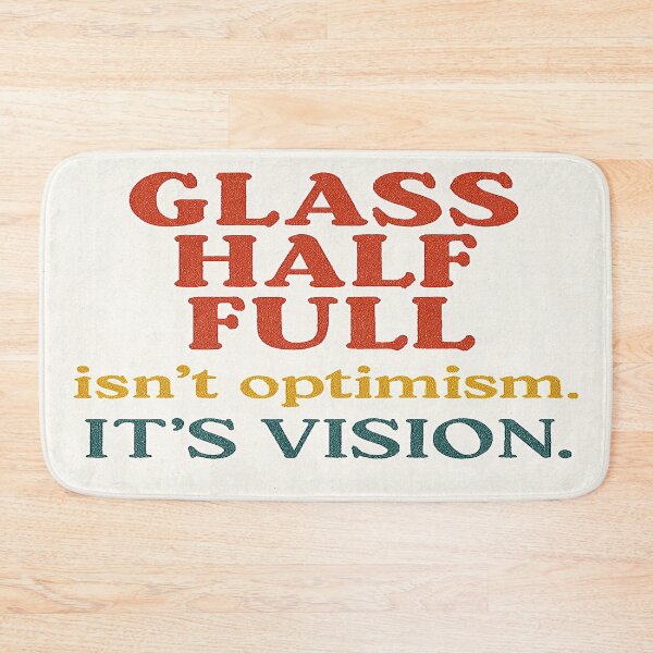 Item preview, Glass Half Full – Motivational Quote | Optimism Mindset Vision Design designed and sold by IAmUndefined.