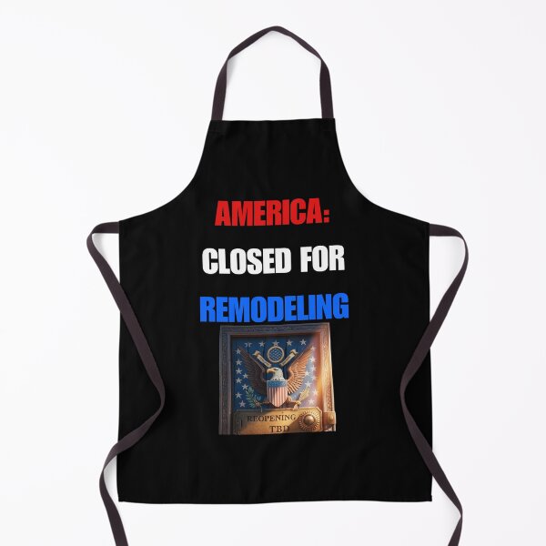Item preview, America: Closed for Remodeling designed and sold by signshirtz.