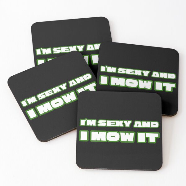 Item preview, I'm Sexy and I Mow It designed and sold by J-Money Creative Designs.